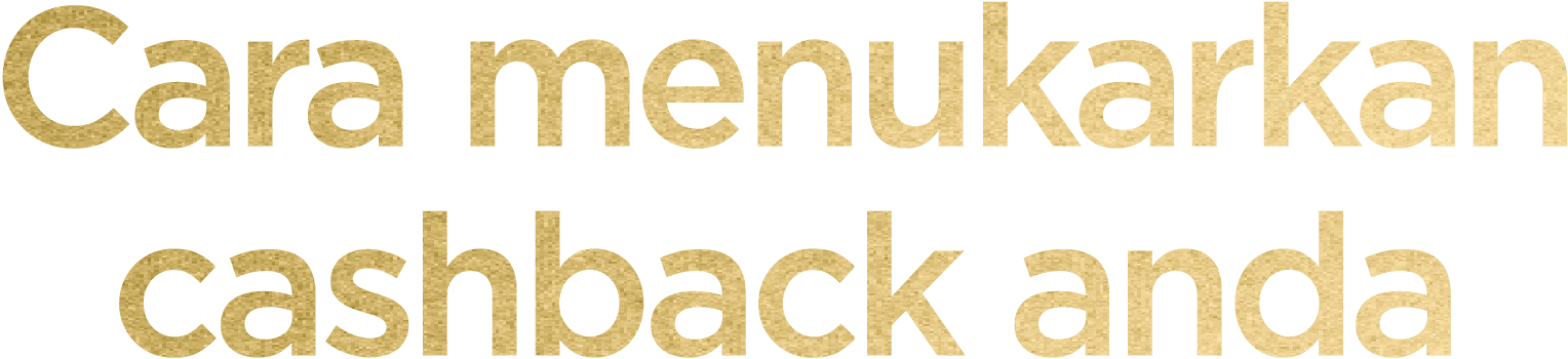 Cara Menukarkan Cashback Anda