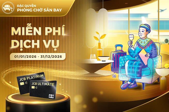[JCB Premium Service] Đặc quyền tại sân bay