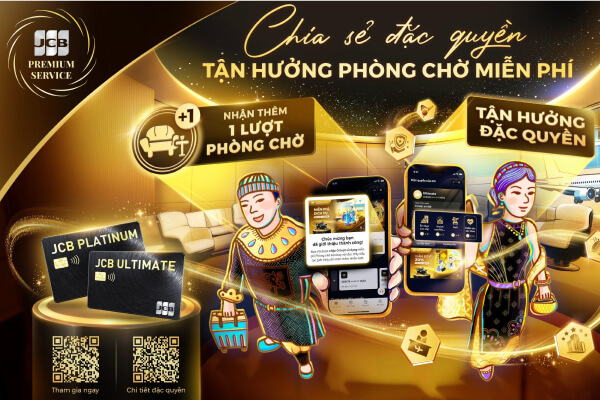 [JCB Premium Service] Mời bạn liên kết thẻ JCB - Nhận ngay lượt phòng chờ