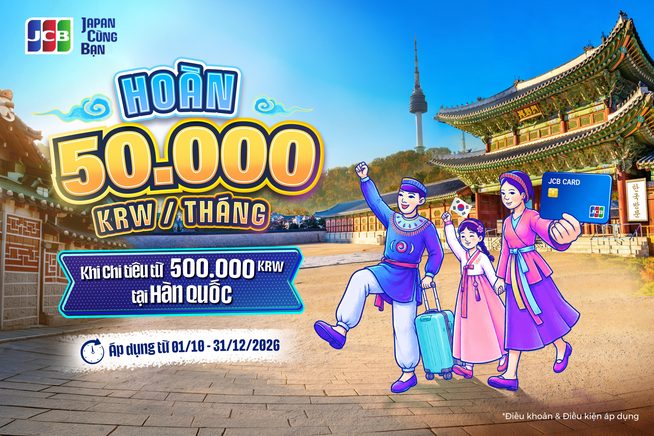 Hoàn tiền 50.000 KRW/tháng cho các giao dịch tại Hàn Quốc