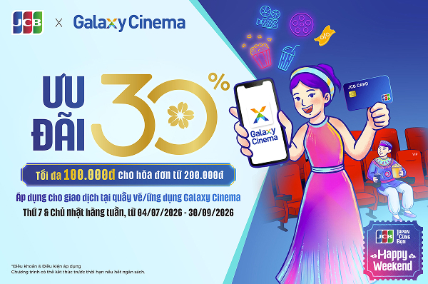 [JCB HAPPY WEEKEND] GALAXY CINEMA - Ưu đãi 30%