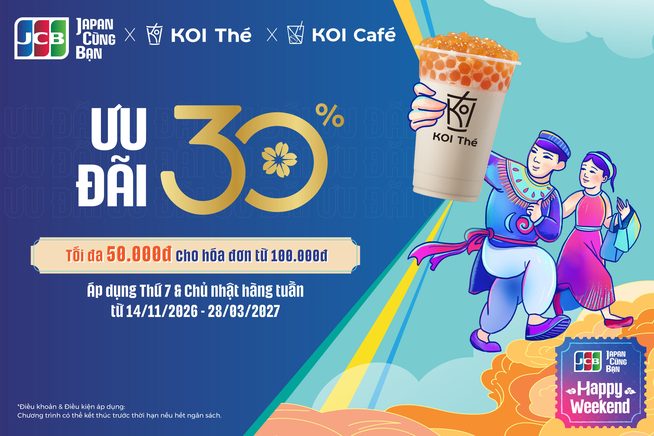 [JCB HAPPY WEEKEND] Koi Thé & Koi Café - Ưu đãi 30%