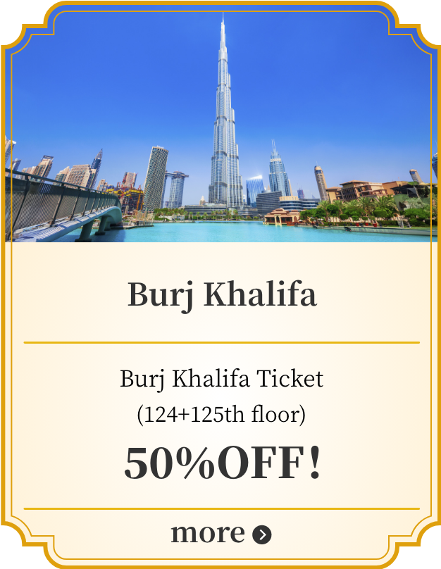 Burj Khalifa Burj Khalifa Ticket(124+125th floor) 50%OFF! more